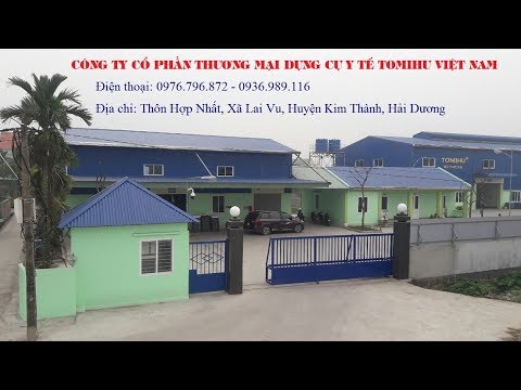 Video CÔNG TY CỔ PHẦN THƯƠNG MẠI DỤNG CỤ Y TẾ TOMIHU VIỆT... - youtube