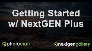 Getting Started with NextGEN Plus