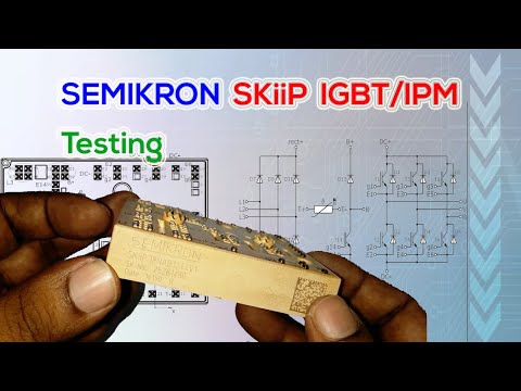 SEMIKRON SKiiP IGBT Testing  How To Check IGBT? Converter   Inverter   Brake -CIB- @FlowChart