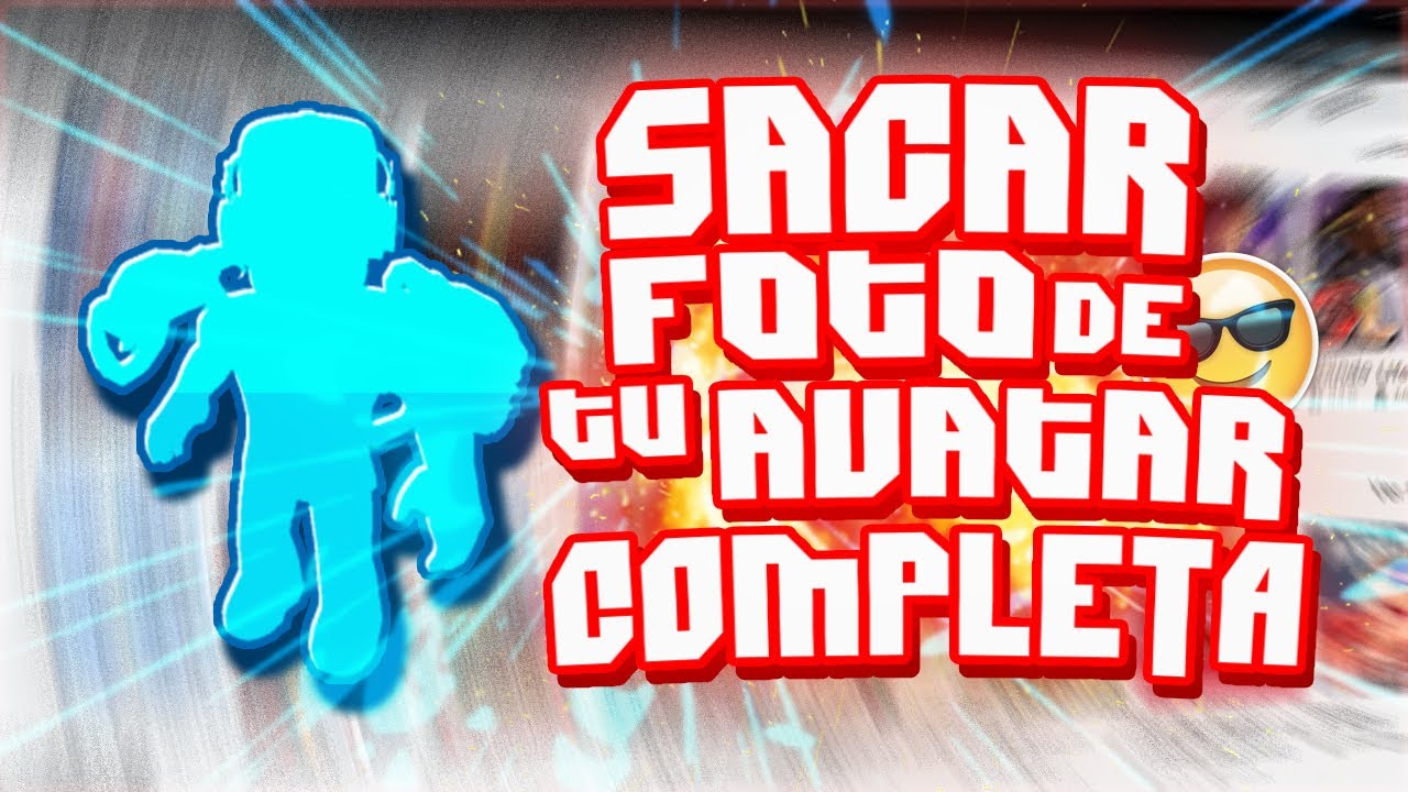 como sacar foto de tu avatar de roblox! 😎 YouTube
