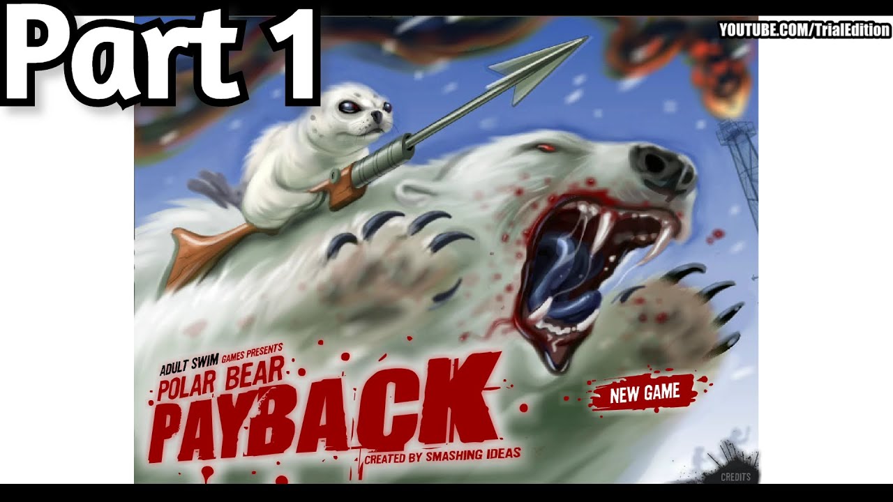 Polar Bear: Payback Part 1