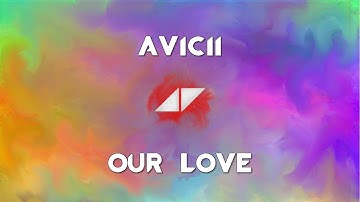 Avicii - Our Love (feat . Sandro Cavazza) Martell Remake ver .