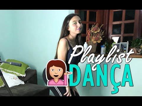 PLAYLIST COM DANÇA - Da nada não boba! - PLAYLIST COM DANÇA - Da nada não boba!