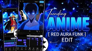 Anime RED AURA FUNK Edit Tutorial in Capcut | Blaze Op