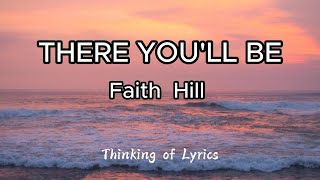 FAITH HILL - THERE YOU&#39;LL BE LYRICS  #lyrics  #lyricvideo