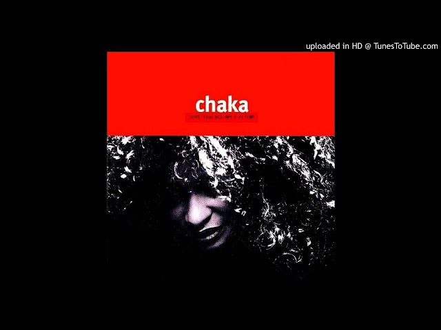 Chaka Khan - Love You All My Lifetime (Official Music Video