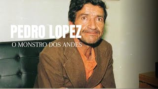PEDRO LOPEZ - O MONSTRO DOS ANDES | Casos criminais | Julia Servone
