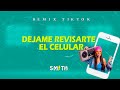 DEJAME REVISARTE EL CELULAR (Tik Tok song perreo) - DJ SMITH