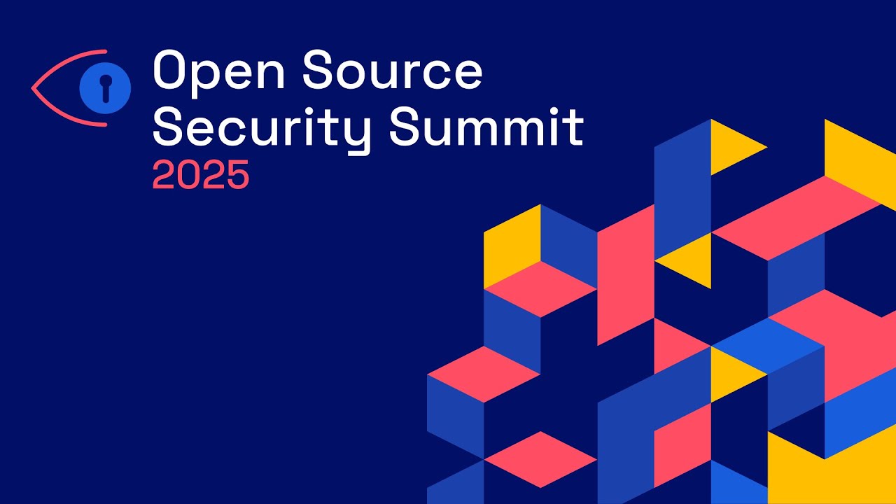 Open Source Security Summit 2025: Creating a more secure and transparent world