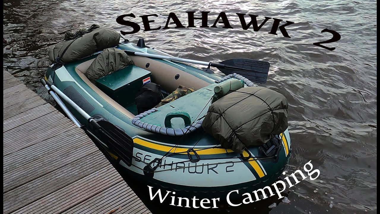 Intex Seahawk 2 - Winter Camping - YouTube