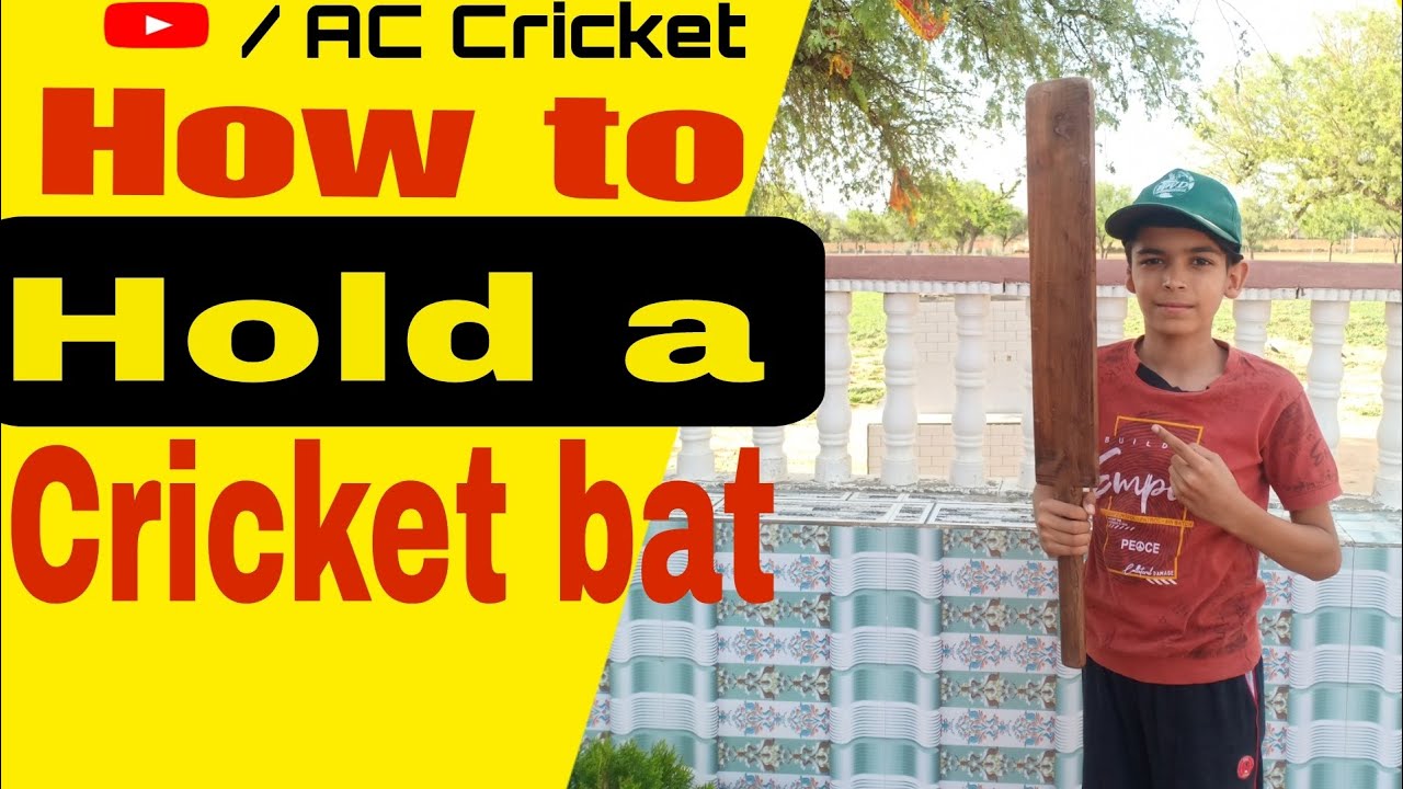 How to hold a cricket bat cricket bat ko kaise pakde AC Cricket