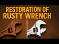 Restoring the Most Rusty Wrench (ASMR)