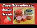 Strawberry Sugar Scrub~Dollar Tree DIY