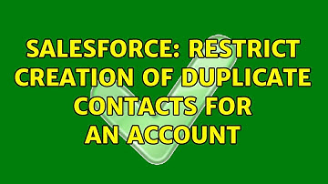 Salesforce: Restrict creation of duplicate contacts for an Account