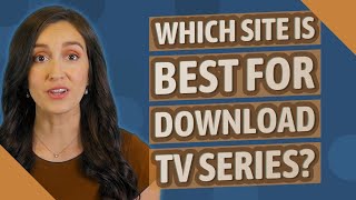 Which site is best for download TV series? screenshot 2