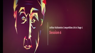 Session 6 Stage I - Live Stream of the 14th Arthur Rubinstein International Piano Master Competition