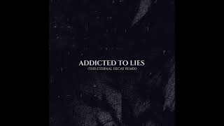 The Spoiled - Addicted To Lies (This Eternal Decay Remix)