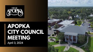 Apopka City Council Meeting April 3, 2024