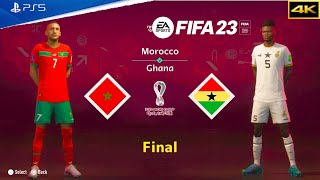 FIFA23 - MOROCCO vs GHANA | 2-1 | FIFA WORLD CUP SEMI FINAL | {4K 60FPS}