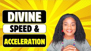13 PRAYERS To Activate DIVINE SPEED & ACCELERATION || GRACE FOR SPEED