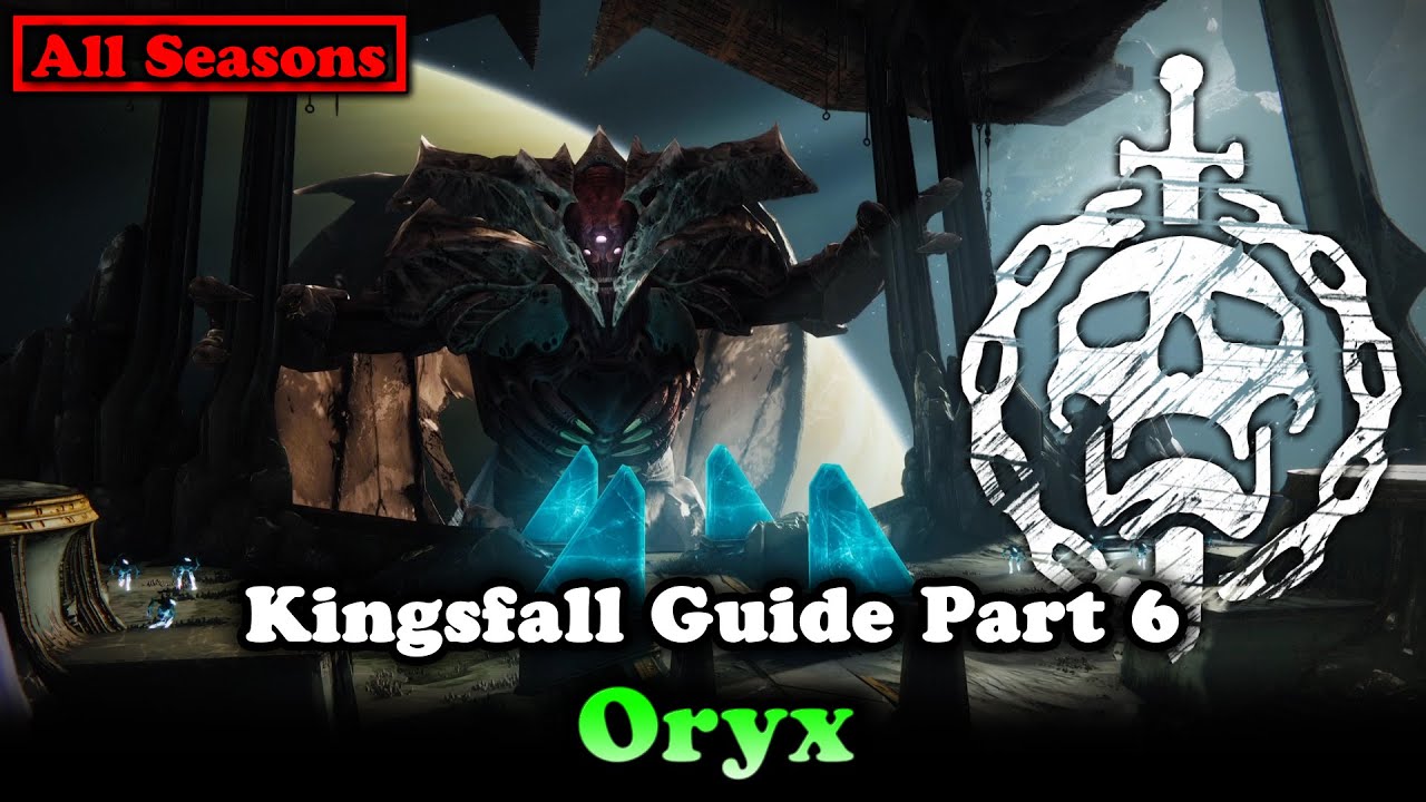 Kings Fall Raid Guide - Oryx (Destiny 2)