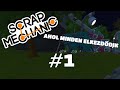 EGY REMEK KEZDET | FEJLESZTETT Scrap Mechanic Survival w/ Tomi