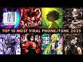 TOP 10 MOST VIRAL PHONK FUNK 2025 PLAYLIST 