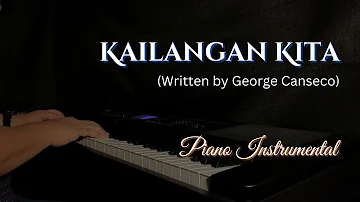 Kailangan Kita (George Canseco) | Piano Cover | Filipino Love Song