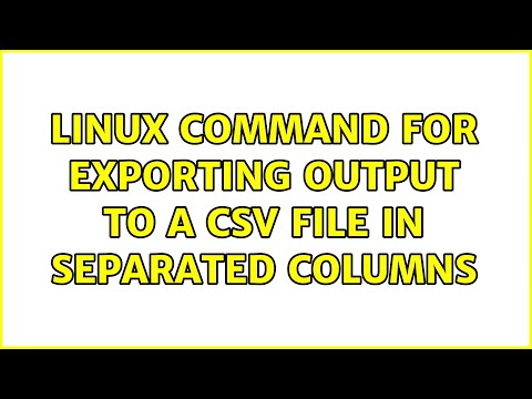 Linux command for exporting output to a csv file in separated columns