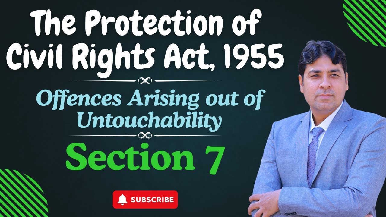 Offences arising out of untouchability | Section 7 | Protection of Civil Rights Act, 1955 Lecture 6.