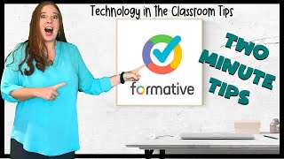 Transitioning to Distance Learning: Formative Overview (Two Minute Tip)