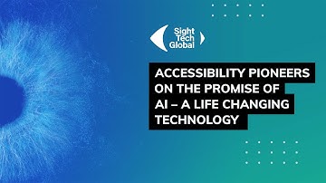Accessibility Pioneers on the Promise of AI – a Life Changing Technology