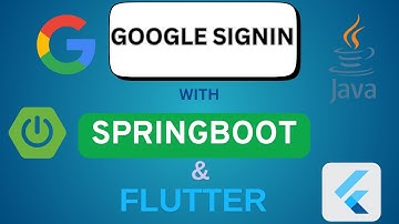 Google SignIn with Spring Boot + Spring Security & Flutter | Full Tutorial