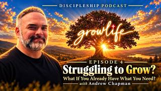 Struggling to Grow? What If You Already Have What You Need? - GrowLife 4