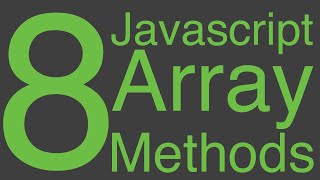 8 Javascript Array Methods to make your life easier.
