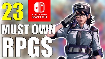 23 MUST Own Switch RPGs