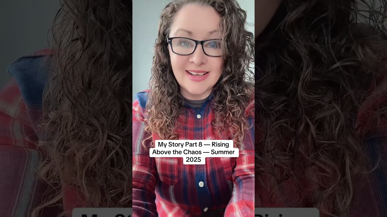 2008-2025 In a Nutshell — Rising Above the Chaos — My Story Part 8