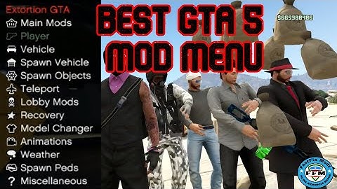 The Best GTA 5 Extortion Mod Menu 2020 + Download