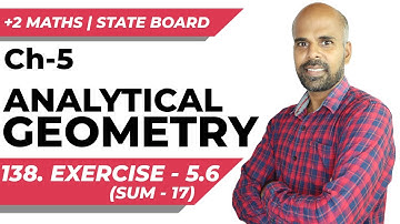 +2 | Ex - 5.6 | Sum No. 17 | Analytical Geometry | Class 12 | State Board | ram maths