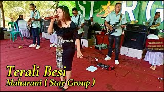 Star Group Kota Pontianak - TERALI BESI ( Maharani )