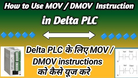 How to use MOV/DMOV Instructions in Delta PLC (Delta PLC के लिए Mov/Dmov कैसे यूज करें)