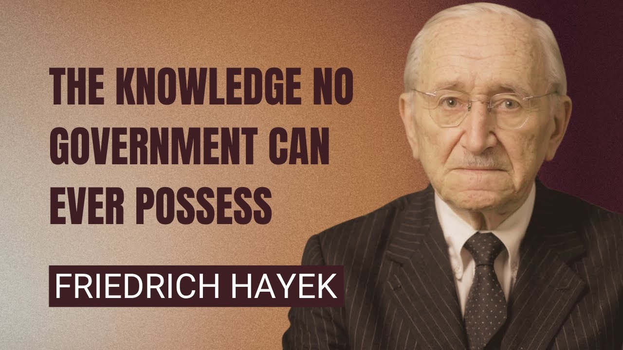 The Fatal Flaw in Central Planning That Hayek Discovered