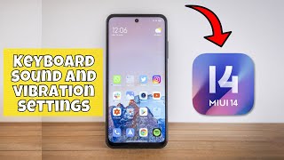 Keyboard sound and vibration settings MIUI 14 || How to use keyboard sound and vibration options screenshot 4
