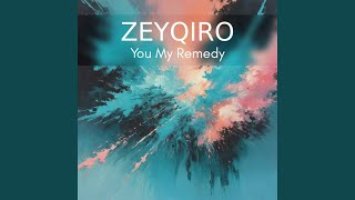 You My Remedy