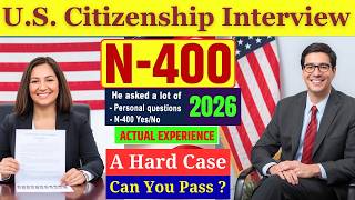 2026, Actual Interview of U.S. Citizenship I Small Talk I N-400 Naturalization Interview #n400