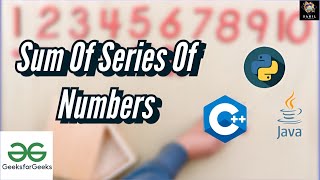 Sum of Series Program || Python || C++ || Java || GEEKSFORGEEKS SOLUTION || #coding