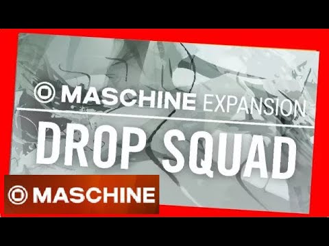 DROP SQUAD - Demo Kit All Patterns - Maschine Expansion Native Instruments