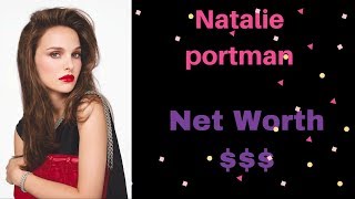 Natalie Portman Net Worth ★ Biography ★ House & Car