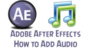 Adobe After Effects CS6 Tutorial - How To Add Audio