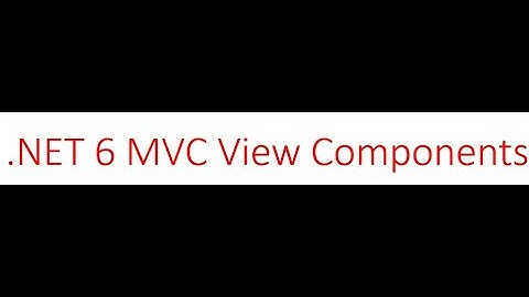 NET6 MVC ViewComponents